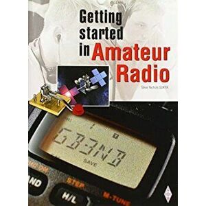Getting Started in Amateur Radio, Paperback - Steve Nichols imagine