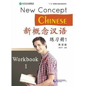 New Concept Chinese vol.1 - Workbook, Paperback - Xun Liu imagine