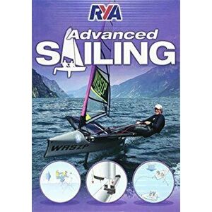RYA Advanced Sailing, Paperback - *** imagine
