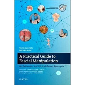 Practical Guide to Fascial Manipulation. an evidence- and clinical-based approach, Hardback - Mika Pihlman imagine