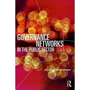Governance Networks in the Public Sector, Paperback - Joop Koppenjan imagine