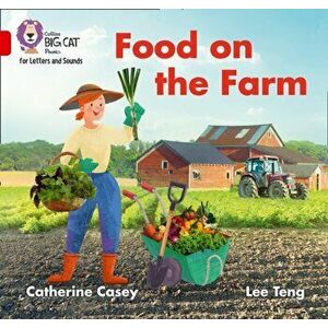 Food on the Farm. Band 02b/Red B, Paperback - Catherine Casey imagine
