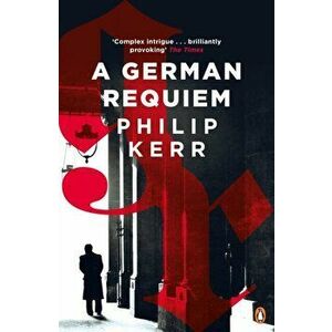 German Requiem, Paperback - Philip Kerr imagine