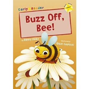Buzz Off, Bee!. (Yellow Early Reader), Paperback - Jenny Jinks imagine