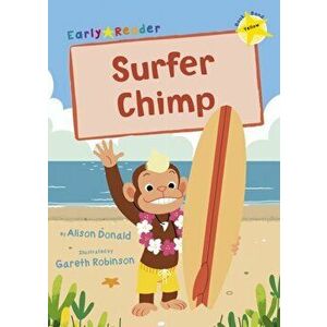 Surfer Chimp. (Yellow Early Reader), Paperback - Alison Donald imagine