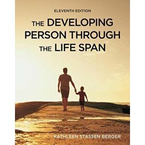 Developing Person Through the Life Span, Hardback - Kathleen Berger imagine