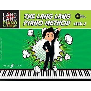 Lang Lang Piano Method: Level 2, Paperback - Lang Lang imagine