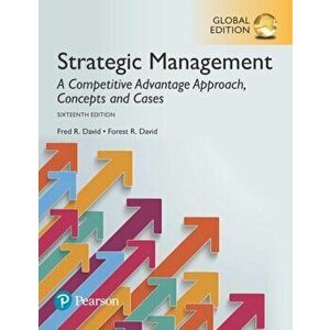 Strategic Management: A Competitive Advantage Approach, Concepts and Cases, Global Edition, Paperback - Forest R. David imagine