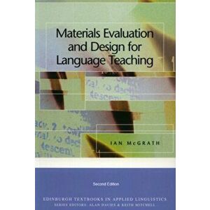 Materials Evaluation and Design for Language Teaching, Paperback - Ian McGrath imagine