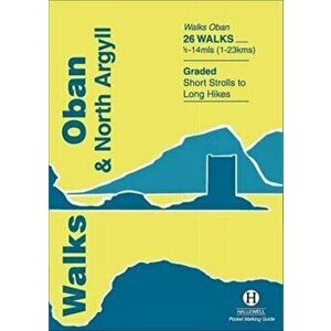 Walks Oban and North Argyll, Paperback - Paul Williams imagine