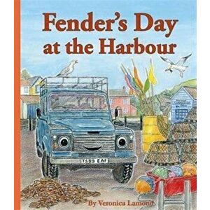 Fender's Day at the Harbour, Hardback - Veronica Lamond imagine