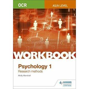OCR Psychology for A Level Workbook 1. Component 1: Research Methods, Paperback - Molly Marshall imagine