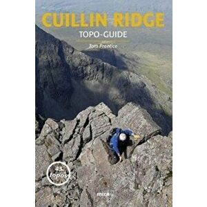 Cuillin Ridge - Topo-Guide, Paperback - Tom Prentice imagine