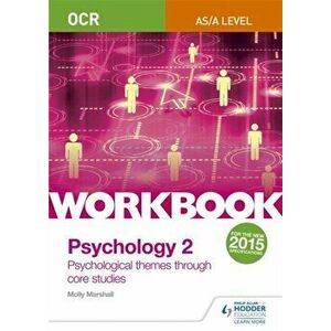 OCR Psychology for A Level Workbook 2. Component 2: Core Studies and Approaches, Paperback - Molly Marshall imagine