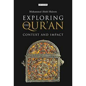 Exploring the Qur'an. Context and Impact, Hardback - Muhammad Abdel Haleem imagine