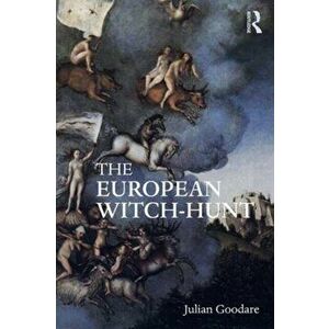 European Witch-Hunt, Paperback - Julian Goodare imagine