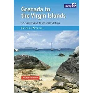 Grenada to the Virgin Islands, Paperback - Jacques Patuelli imagine
