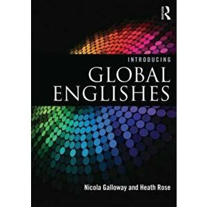 Introducing Global Englishes, Paperback - Heath Rose imagine