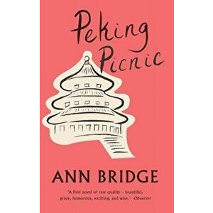 Peking Picnic, Paperback - Ann Bridge imagine
