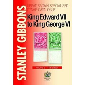 King Edward VII to King George VI, Hardback - Stanley Gibbons imagine