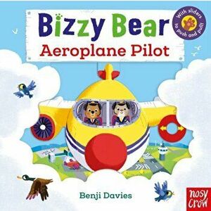 Bizzy Bear: Aeroplane Pilot, Board book - *** imagine