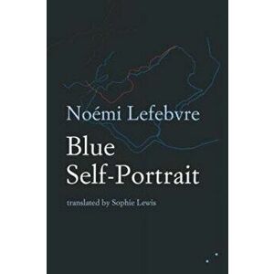 Blue Self-Portrait, Paperback imagine