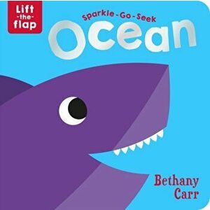 Sparkle-Go-Seek Ocean, Board book - Katie Button imagine