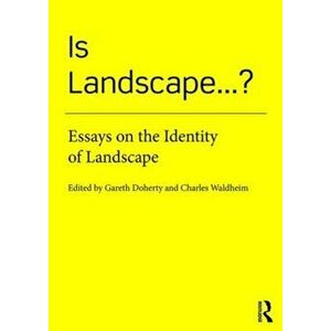 Is Landscape... ?. Essays on the Identity of Landscape, Paperback - *** imagine