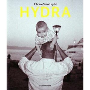 Johnnie Shand Kydd. Hydra, Paperback - Maria Balshaw imagine