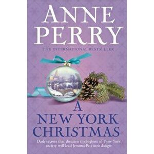 New York Christmas (Christmas Novella 12). A festive mystery set in New York, Paperback - Anne Perry imagine
