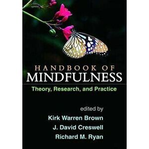 Handbook of Mindfulness. Theory, Research, and Practice, Paperback - *** imagine
