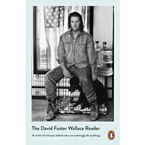 David Foster Wallace Reader, Paperback - David Foster Wallace imagine