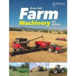 Farm Machinery, Hardback - Brian Bell imagine