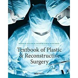 Textbook of Plastic and Reconstructive Surgery, Paperback - Deepak Kalaska imagine