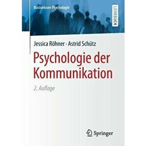 Psychologie Der Kommunikation, Paperback - Astrid Schutz imagine