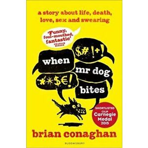 When Mr Dog Bites, Paperback - Brian Conaghan imagine