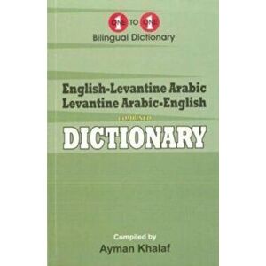 English-Levantine Arabic & Levantine Arabic-English One-to-One Dictionary (exam-suitable), Paperback - A Khalaf imagine
