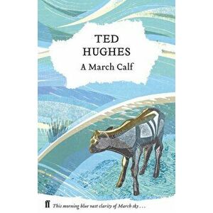 March Calf. Collected Animal Poems Vol 3, Hardback - Ted Hughes imagine