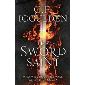 The Sword Saint - C. F. Iggulden imagine