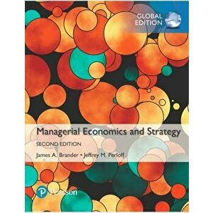 Managerial Economics and Strategy, Global Edition, Paperback - James A. Brander imagine