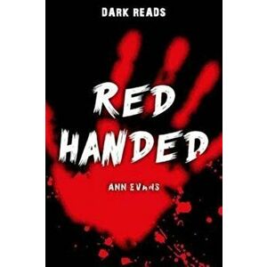 Red Handed, Paperback - Ann Evans imagine