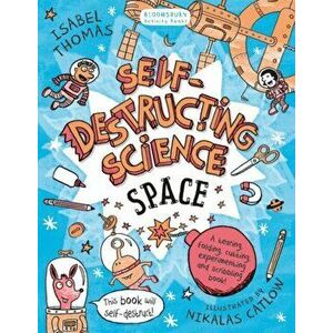 Self-Destructing Science: Space, Paperback - Isabel Thomas imagine