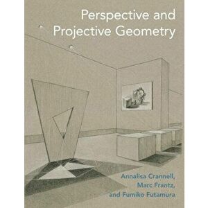 Perspective and Projective Geometry, Paperback - Fumiko Futamura imagine