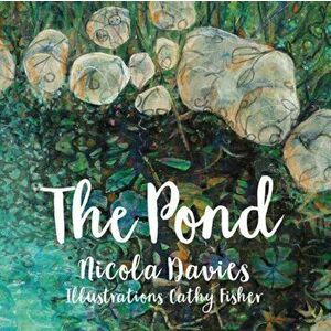 Pond, Paperback - Nicola Davies imagine