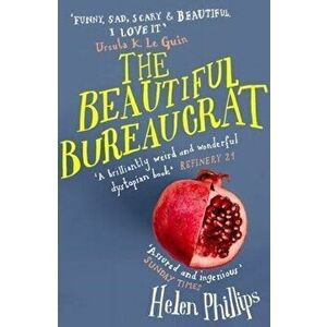 Beautiful Bureaucrat, Paperback - Helen Phillips imagine