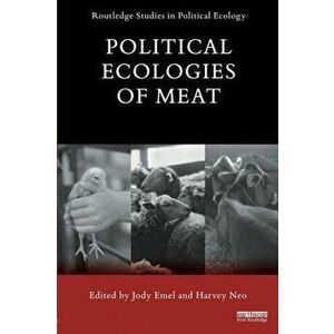 Political Ecologies of Meat, Paperback - *** imagine