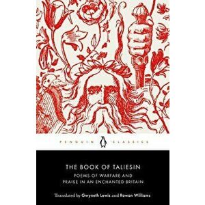 The Book of Taliesin - Rowan Williams, Gwyneth Lewis imagine