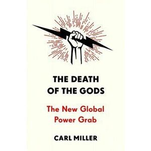 Death of the Gods, Paperback - Carl Miller imagine