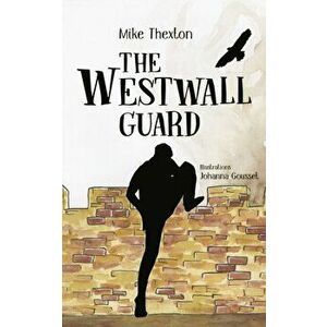 Westwall Guard, Paperback - Mike Thexton imagine