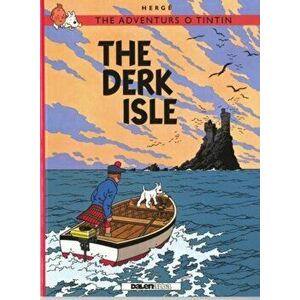 Adventurs o Tintin, The: The Derk Isle, Paperback - *** imagine